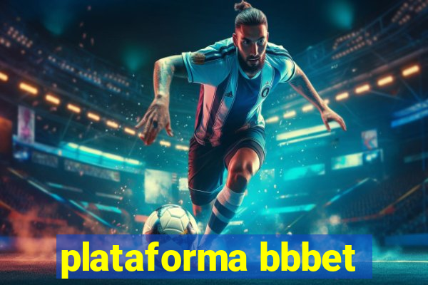 plataforma bbbet